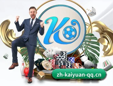 开元体育 APP - Kaiyuan Sports